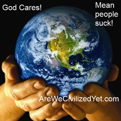 God Cares - Mean People Suck!