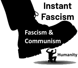 Instant Fascism